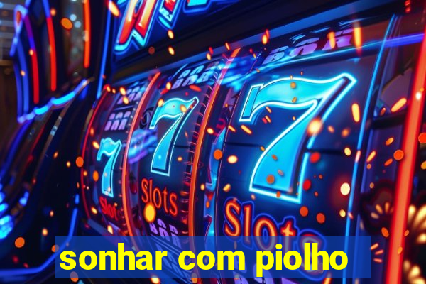 sonhar com piolho